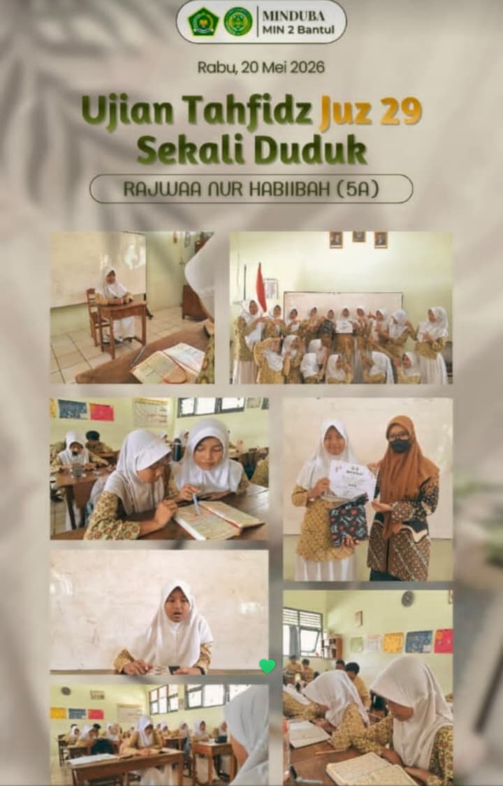 Siswi Kelas 5A MIN 2 Bantul Selesaikan Ujian Tahfidz Juz 29 dengan Hasil Memuaskan